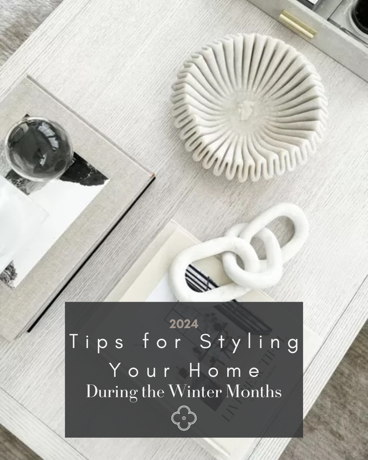 tips for styling your home during the winter months | home, home styling, winter months, winter decor, winter season, home decor, home decor tips, modern, modern home, white decor, centerpiece bowl